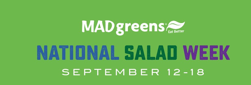 FREE SALAD at Any MAD Greens Restaurant