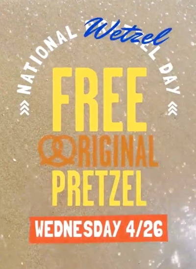 Free Pretzel at Wetzel's Pretzels (4/26)