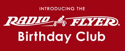 Radio Flyer Birthday Club: Free $10 Gift Card